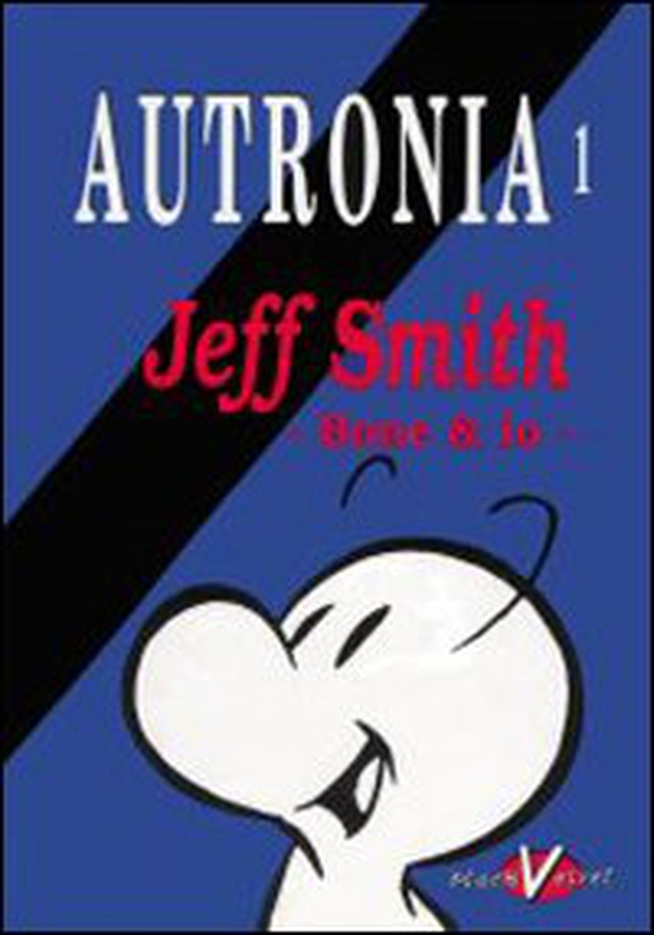 Autronia. Jeff Smith: Bone & io - Librerie.coop Autronia. Jeff Smith: Bone & io - Librerie.coop