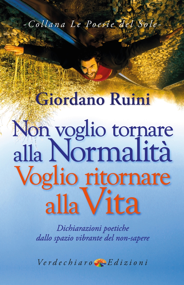 Non voglio tornare alla normalita, voglio tornare alla Vita - Librerie.coop Non voglio tornare alla normalita, voglio tornare alla Vita - Librerie.coop