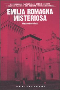 Emilia Romagna misteriosa - Librerie.coop