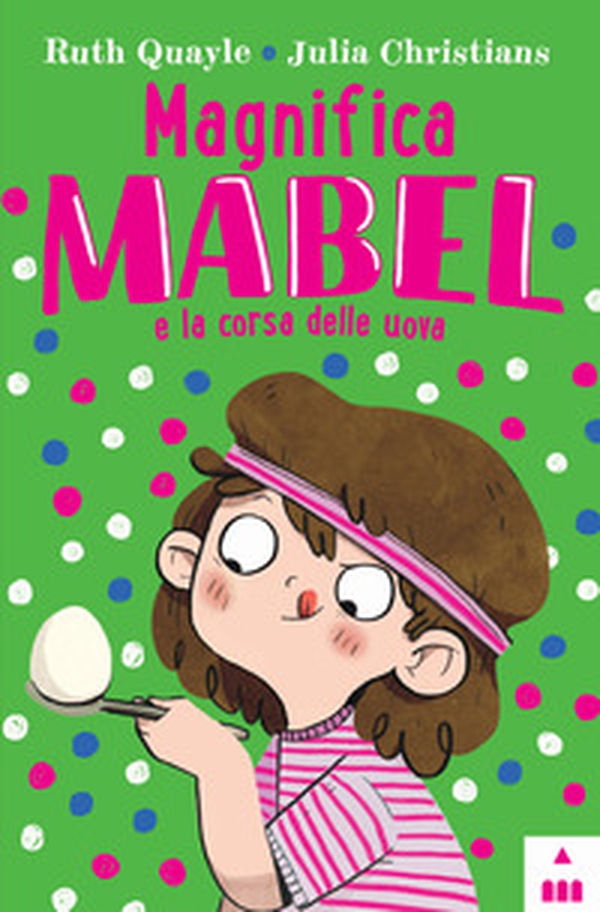 Magnifica Mabel e la corsa delle uova - Librerie.coop Magnifica Mabel e la corsa delle uova - Librerie.coop