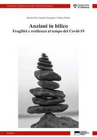 Anziani in bilico: fragilità e resilienza al tempo del Covid-19. Il Progetto PRESTIGE - Librerie.coop