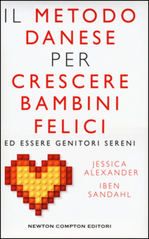 Il metodo danese per crescere bambini felici ed essere genitori sereni - Librerie.coop Il metodo danese per crescere bambini felici ed essere genitori sereni - Librerie.coop