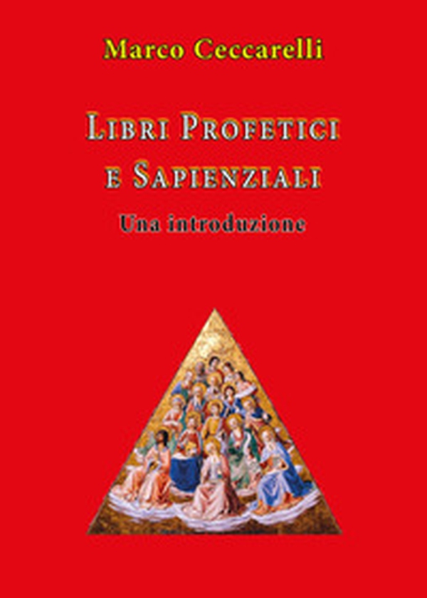 Libri profetici e sapienziali. Una introduzione - Librerie.coop Libri profetici e sapienziali. Una introduzione - Librerie.coop