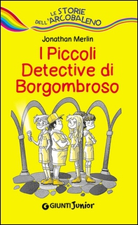I piccoli detective di Borgombroso - Librerie.coop
