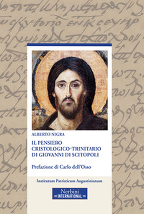 Il pensiero cristologico-trinitario di Giovanni di Scitopoli - Librerie.coop Il pensiero cristologico-trinitario di Giovanni di Scitopoli - Librerie.coop