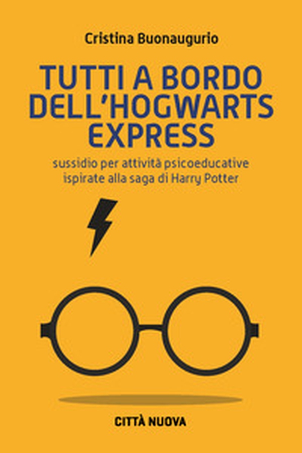Tutti a bordo dell'Hogwarts Express. Sussidio per attività psicoeducative ispirate alla saga di Harry Potter - Librerie.coop Tutti a bordo dell'Hogwarts Express. Sussidio per attività psicoeducative ispirate alla saga di Harry Potter - Librerie.coop