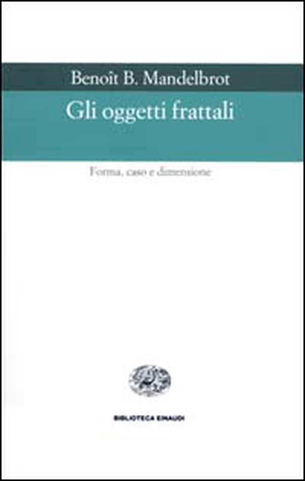 Gli oggetti frattali - Librerie.coop Gli oggetti frattali - Librerie.coop