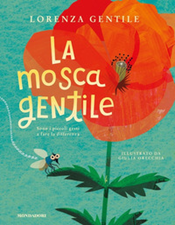 La mosca gentile - Librerie.coop La mosca gentile - Librerie.coop