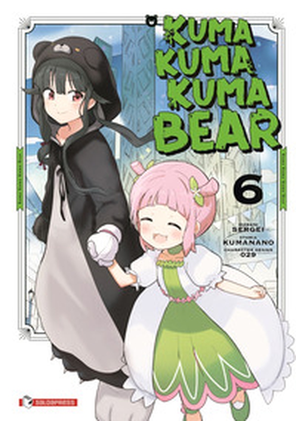 Kuma kuma kuma bear - Vol. 6 - Librerie.coop Kuma kuma kuma bear - Vol. 6 - Librerie.coop