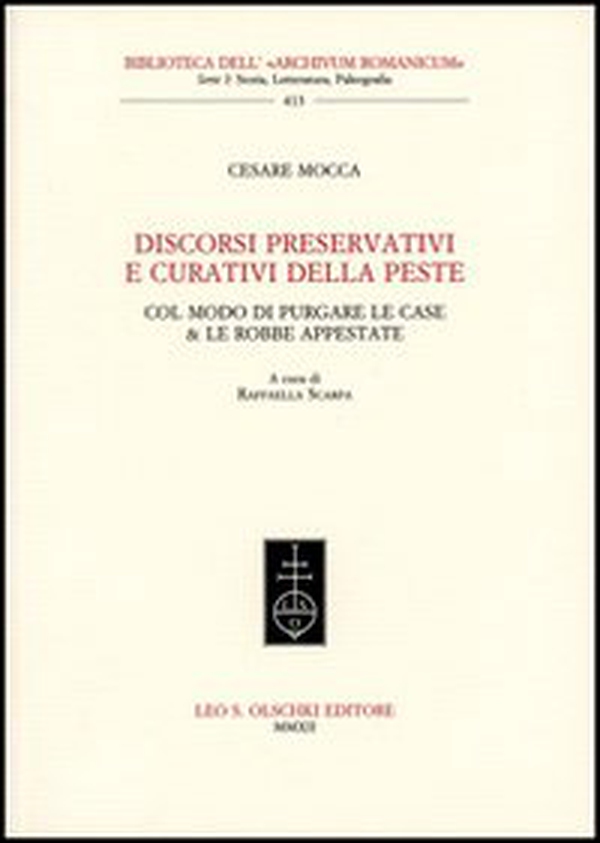 Discorsi preservativi e curativi della peste col modo di purgare le case & le robbe appestate - Librerie.coop Discorsi preservativi e curativi della peste col modo di purgare le case & le robbe appestate - Librerie.coop