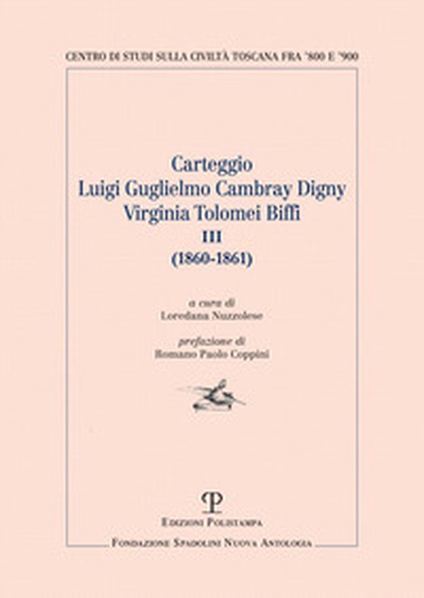 Carteggio Luigi Guglielmo Vambray Gigny-Virginia Tolomei Biffi III (1860-1861) - Librerie.coop Carteggio Luigi Guglielmo Vambray Gigny-Virginia Tolomei Biffi III (1860-1861) - Librerie.coop