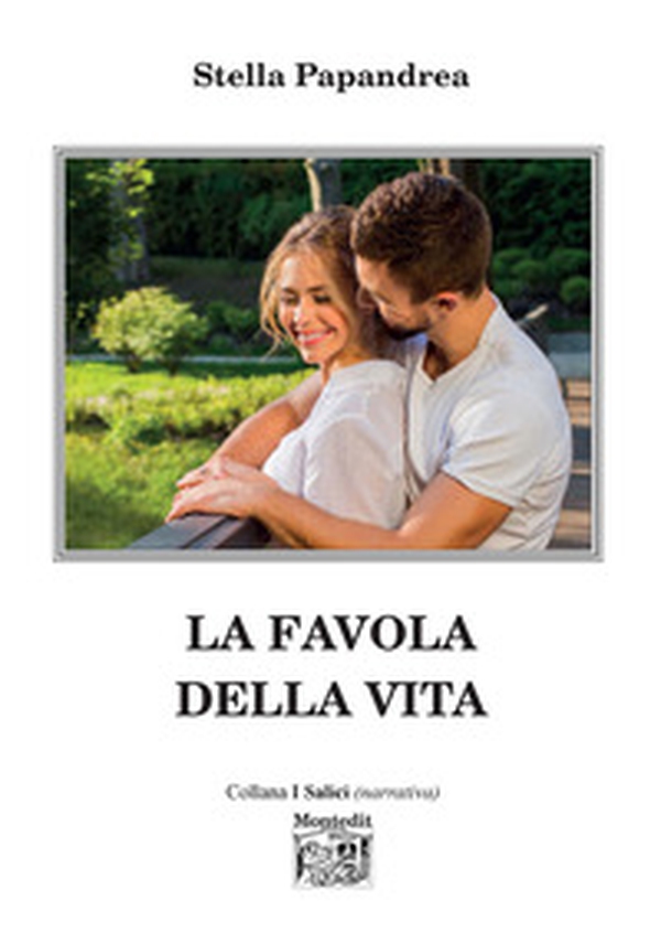 La favola della vita - Librerie.coop La favola della vita - Librerie.coop