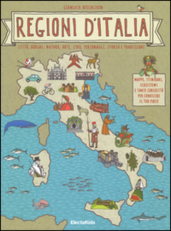 Regioni d'Italia. Città, borghi, natura, arte, cibo, personaggi, storia e tradizioni - Librerie.coop Regioni d'Italia. Città, borghi, natura, arte, cibo, personaggi, storia e tradizioni - Librerie.coop