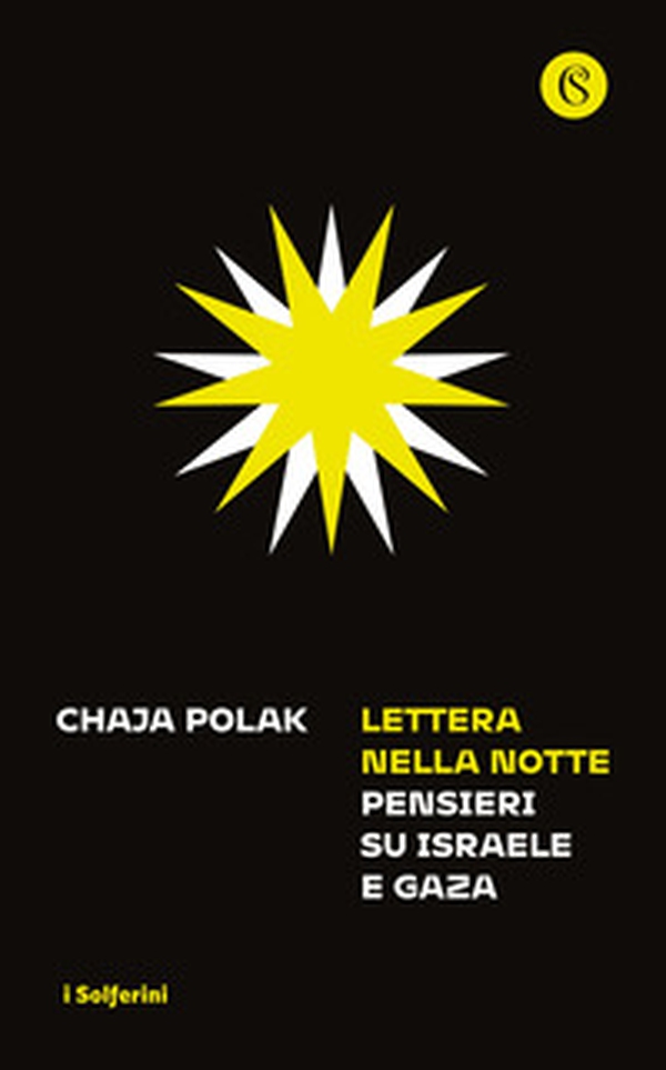 Lettera nella notte. Pensieri su Israele e Gaza - Librerie.coop Lettera nella notte. Pensieri su Israele e Gaza - Librerie.coop