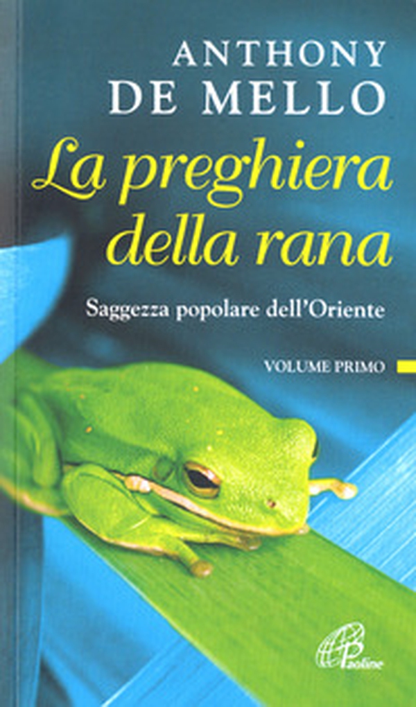 La preghiera della rana. Saggezza popolare dell'Oriente - Librerie.coop La preghiera della rana. Saggezza popolare dell'Oriente - Librerie.coop