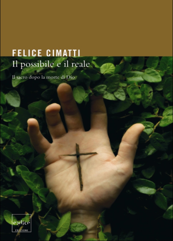 Il possibile e il reale. Il sacro dopo la morte di Dio - Librerie.coop Il possibile e il reale. Il sacro dopo la morte di Dio - Librerie.coop