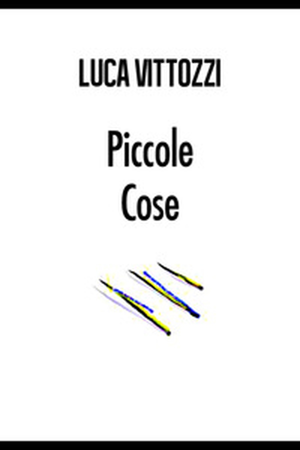 Piccole cose - Librerie.coop Piccole cose - Librerie.coop