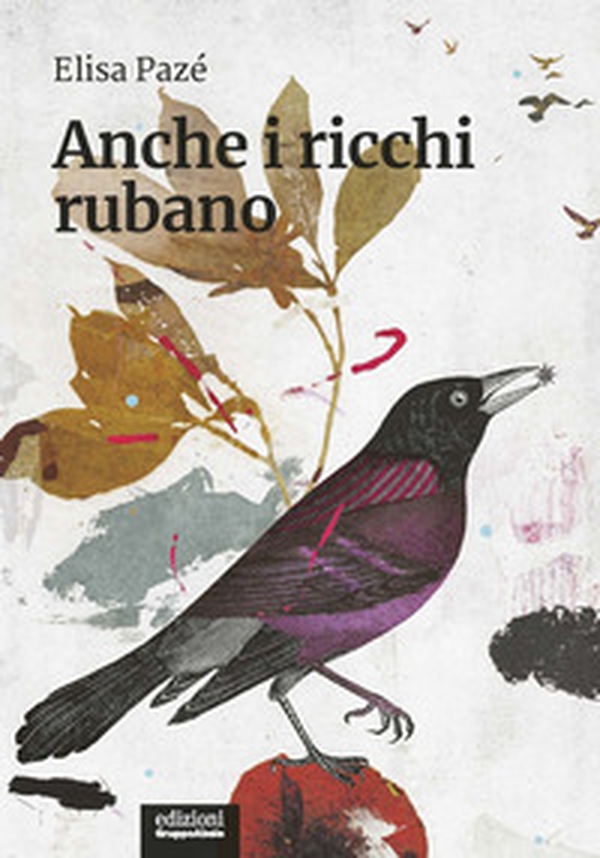 Anche i ricchi rubano - Librerie.coop Anche i ricchi rubano - Librerie.coop