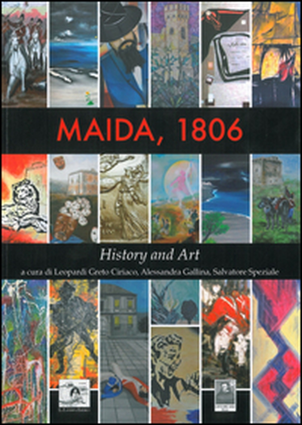Maida, 1806. History and art. Ediz. italiana - Librerie.coop Maida, 1806. History and art. Ediz. italiana - Librerie.coop