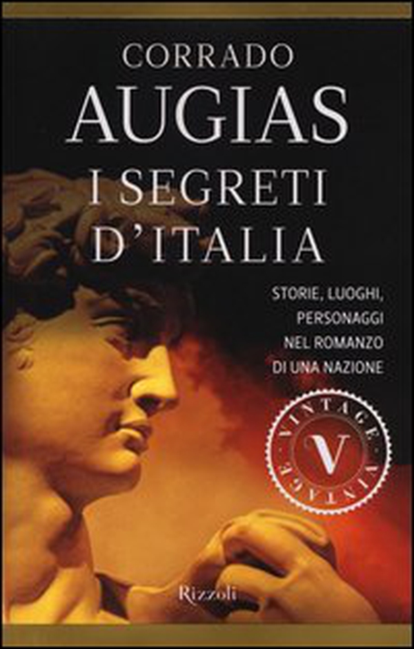 I segreti d'Italia. Storie, luoghi, personaggi nel romanzo di una nazione - Librerie.coop I segreti d'Italia. Storie, luoghi, personaggi nel romanzo di una nazione - Librerie.coop