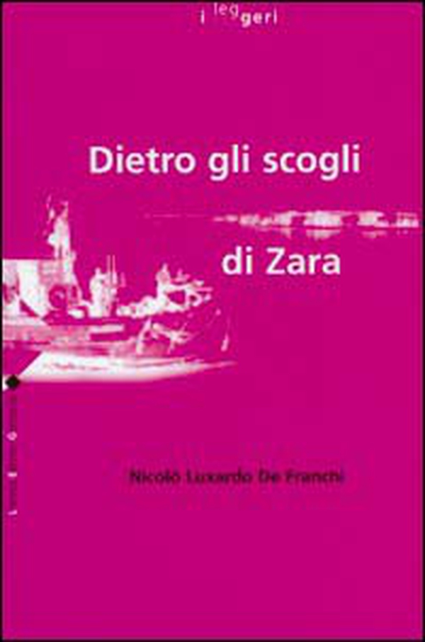 Dietro gli scogli di Zara - Librerie.coop Dietro gli scogli di Zara - Librerie.coop