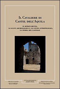 Il cavaliere di Castel dell'Aquila - Librerie.coop