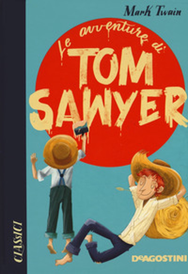 Le avventure di Tom Sawyer - Librerie.coop Le avventure di Tom Sawyer - Librerie.coop