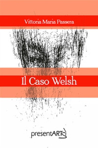 Il caso Welsh - Librerie.coop