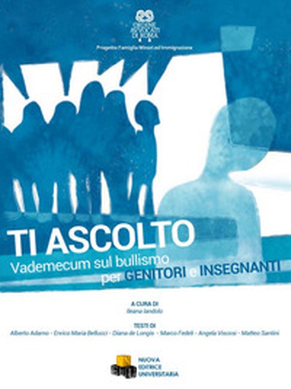 Ti ascolto. Vademecum sul bullismo per genitori e insegnanti - Librerie.coop Ti ascolto. Vademecum sul bullismo per genitori e insegnanti - Librerie.coop