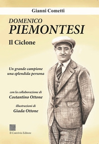 Domenico Piemontesi. Il ciclone - Librerie.coop