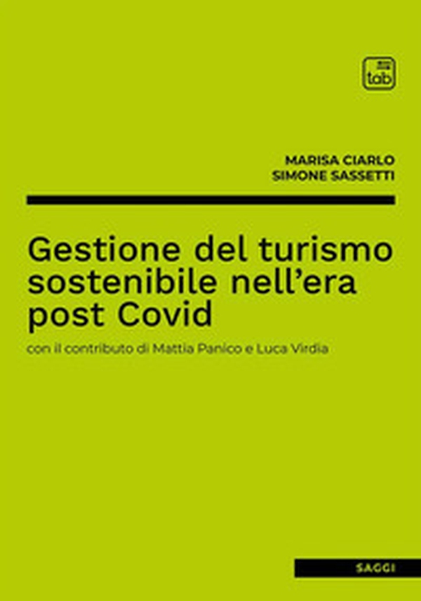 Gestione del turismo sostenibile nell'era post Covid - Librerie.coop Gestione del turismo sostenibile nell'era post Covid - Librerie.coop