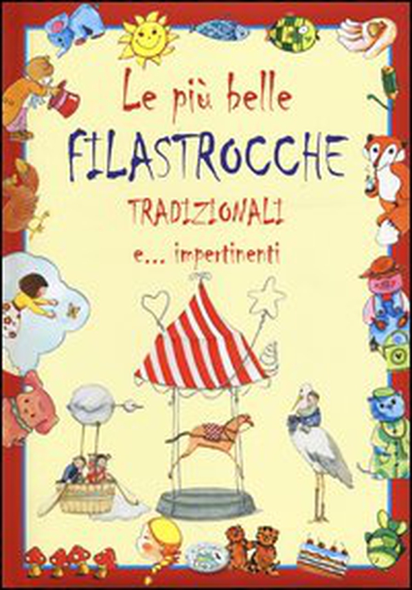 Le più belle filastrocche tradizionali e... impertinenti - Librerie.coop Le più belle filastrocche tradizionali e... impertinenti - Librerie.coop