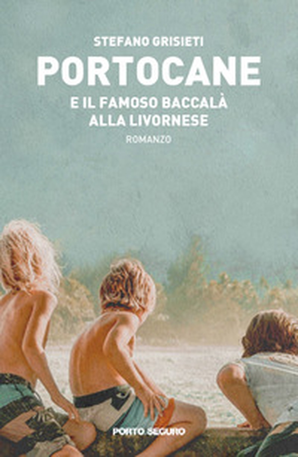Portocane e il famoso baccalà alla livornese - Librerie.coop Portocane e il famoso baccalà alla livornese - Librerie.coop