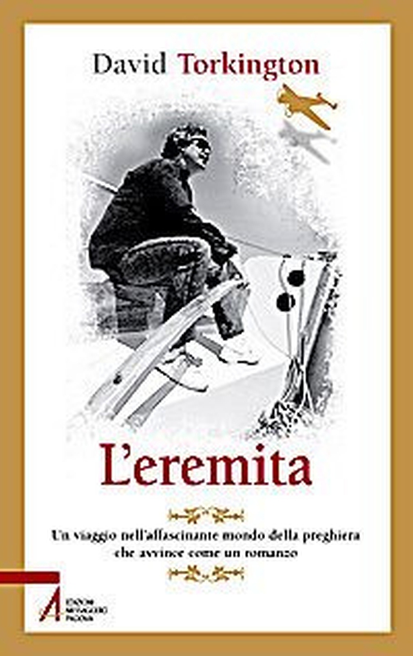 L'eremita. Un viaggio nell'affascinate mondo della preghiera - Librerie.coop L'eremita. Un viaggio nell'affascinate mondo della preghiera - Librerie.coop