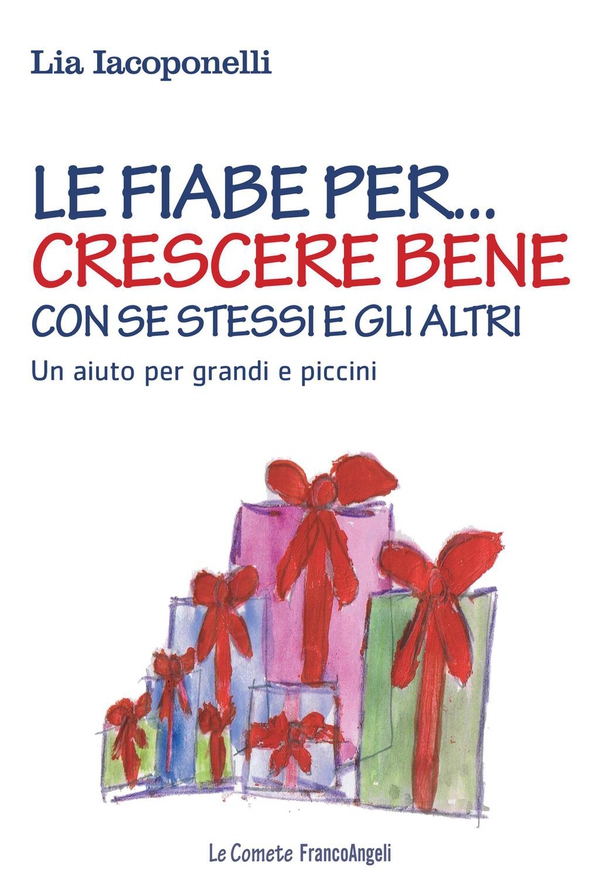 Le fiabe per crescere bene con se stessi e gli altri. Un aiuto per grandi e piccini - Librerie.coop Le fiabe per crescere bene con se stessi e gli altri. Un aiuto per grandi e piccini - Librerie.coop