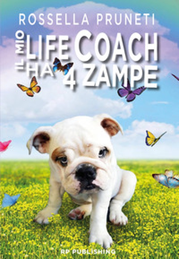 Il mio life coach ha 4 zampe. Tante lezioni in una sola vita dal tuo fedele amico quattrozampe - Librerie.coop Il mio life coach ha 4 zampe. Tante lezioni in una sola vita dal tuo fedele amico quattrozampe - Librerie.coop
