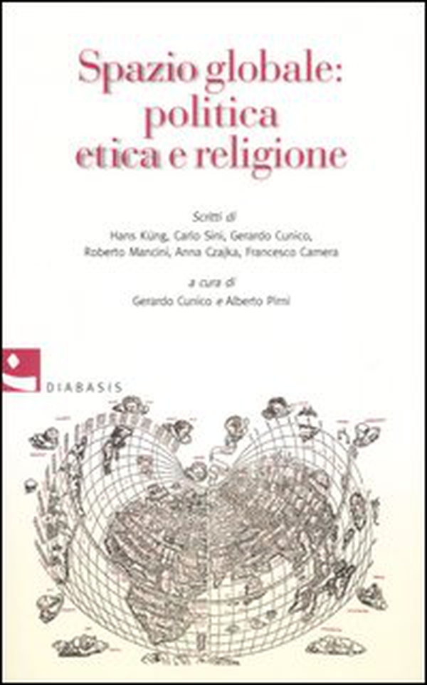 Spazio globale: politica etica e religione - Librerie.coop Spazio globale: politica etica e religione - Librerie.coop