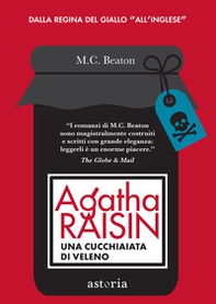 Agatha Raisin. Una cucchiaiata di veleno - Librerie.coop