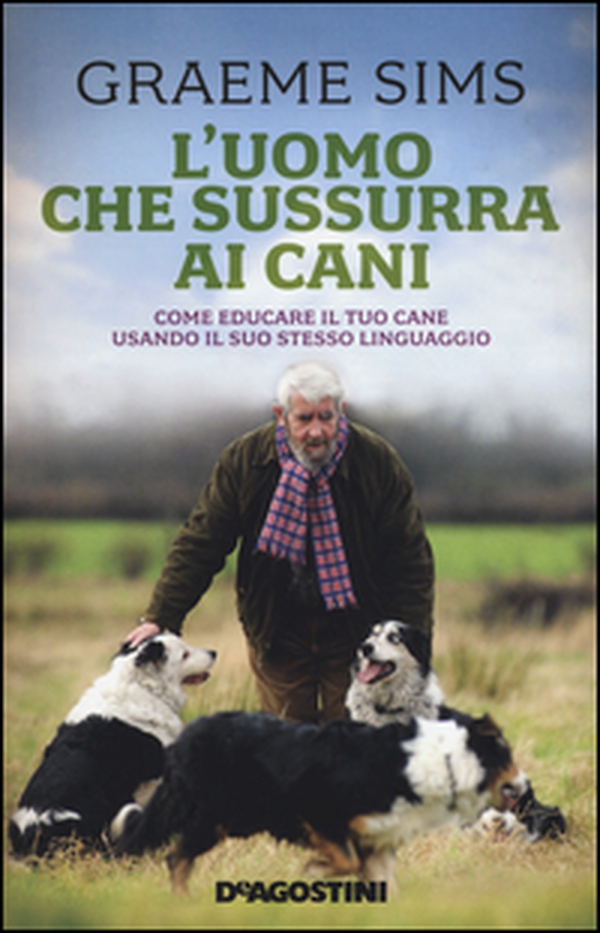 L'uomo che sussurra ai cani. Come educare il tuo cane usando il suo stesso linguaggio - Librerie.coop L'uomo che sussurra ai cani. Come educare il tuo cane usando il suo stesso linguaggio - Librerie.coop