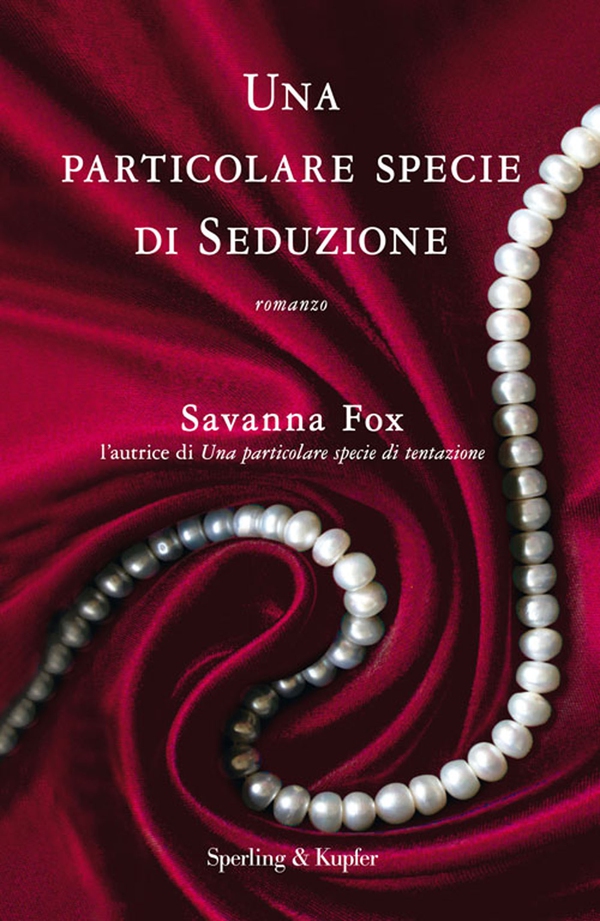 Una particolare specie di seduzione - Librerie.coop Una particolare specie di seduzione - Librerie.coop