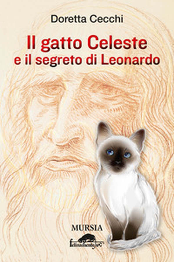 Il gatto Celeste e il segreto di Leonardo - Librerie.coop Il gatto Celeste e il segreto di Leonardo - Librerie.coop