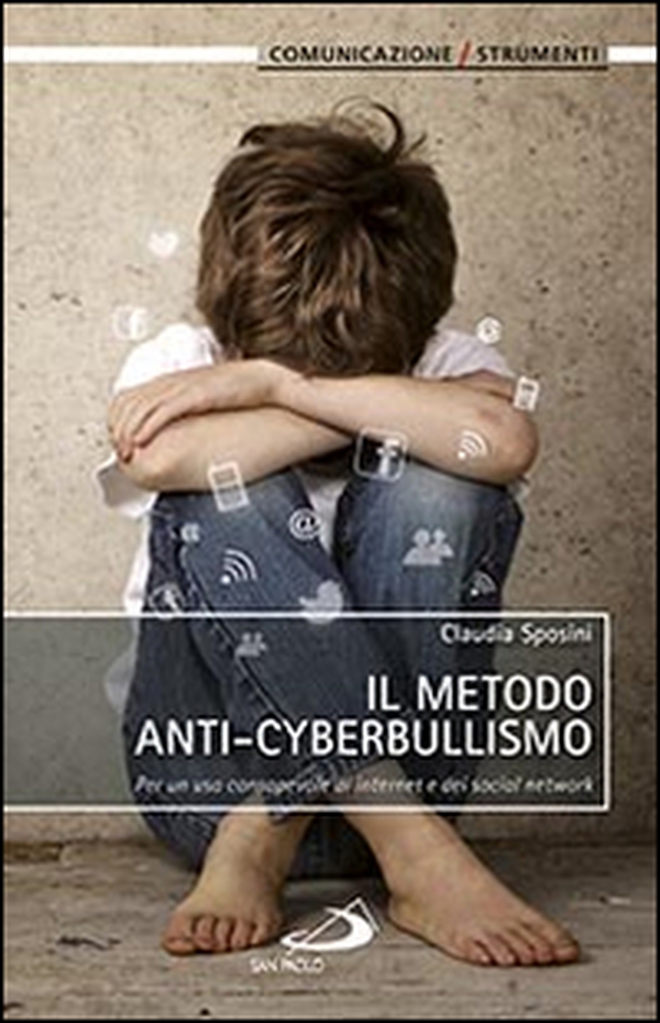 Il metodo anti-cyberbullismo. Per un uso consapevole di internet e dei social network - Librerie.coop Il metodo anti-cyberbullismo. Per un uso consapevole di internet e dei social network - Librerie.coop