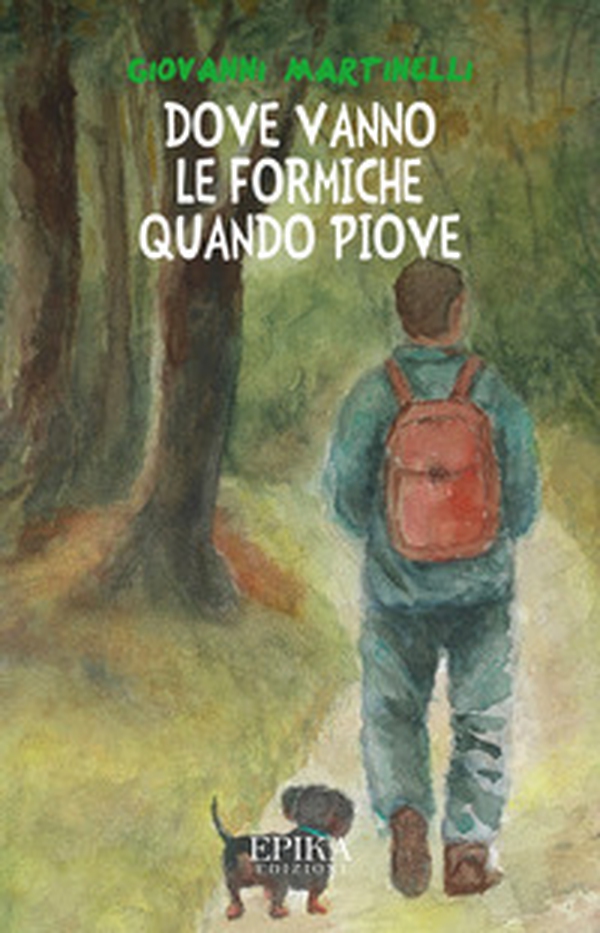 Dove vanno le formiche quando piove - Librerie.coop Dove vanno le formiche quando piove - Librerie.coop