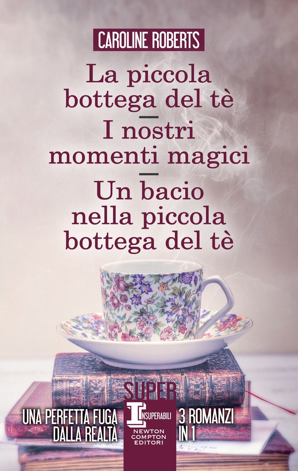 La piccola bottega del tè - I nostri momenti magici - Un bacio nella piccola bottega del tè - Librerie.coop La piccola bottega del tè - I nostri momenti magici - Un bacio nella piccola bottega del tè - Librerie.coop