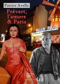 Prévert, l'amore & Paris - Librerie.coop