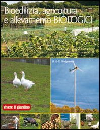 Bioedilizia, agricoltura e allevamento biologici - Librerie.coop