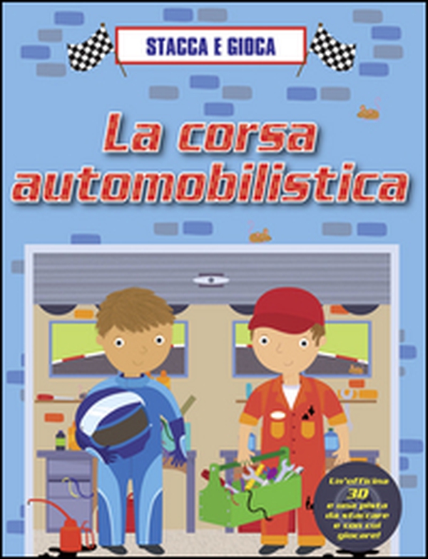 La corsa automobilistica. Stacca e gioca - Librerie.coop La corsa automobilistica. Stacca e gioca - Librerie.coop