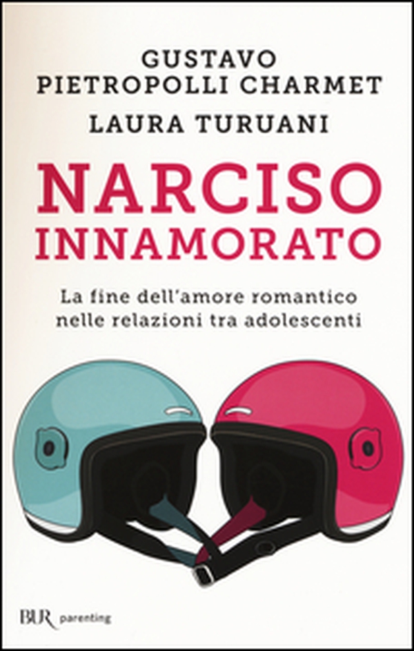 Narciso innamorato. La fine dell'amore romantico nelle relazioni tra adolescenti - Librerie.coop Narciso innamorato. La fine dell'amore romantico nelle relazioni tra adolescenti - Librerie.coop