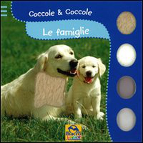 Le famiglie. Coccole & coccole - Librerie.coop Le famiglie. Coccole & coccole - Librerie.coop