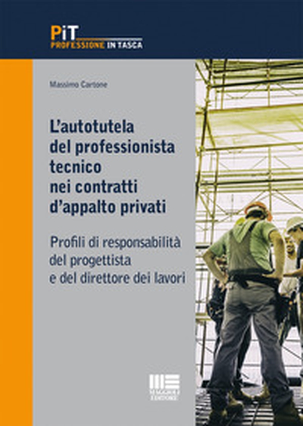 L'autotutela del professionista tecnico nei contratti d'appalto privati. Profili di responsabilità del progettista e del direttore dei lavori - Librerie.coop L'autotutela del professionista tecnico nei contratti d'appalto privati. Profili di responsabilità del progettista e del direttore dei lavori - Librerie.coop